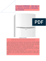 Refrigerador Consul CRM45A - Não Liga e Não Refrigera, Apenas Acende a Lâmpada, Troca Da Caixa Controle