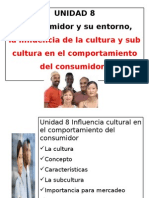 Unidad 8 La Influencia de La Cultura en El Comportamiento Del Consumidor