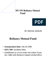 THE STUDY ON Reliance Mutual Fund: By: Anchal Jahalni