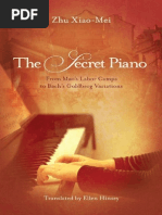 Zhu Xiao Mei - The Secret Piano, From Mao's Labor Camps To Bach's Goldberg Variations