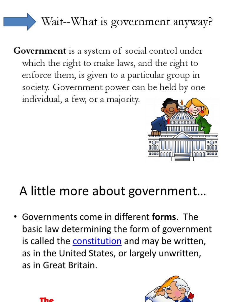 Wait - What Is Government Anyway?: Government Is A System of Social ...