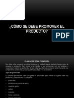 Cómo Se Debe Promover El Producto