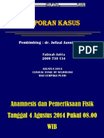 Laporan Kasus: Pembimbing: Dr. Jofizal Jannis, SP.S