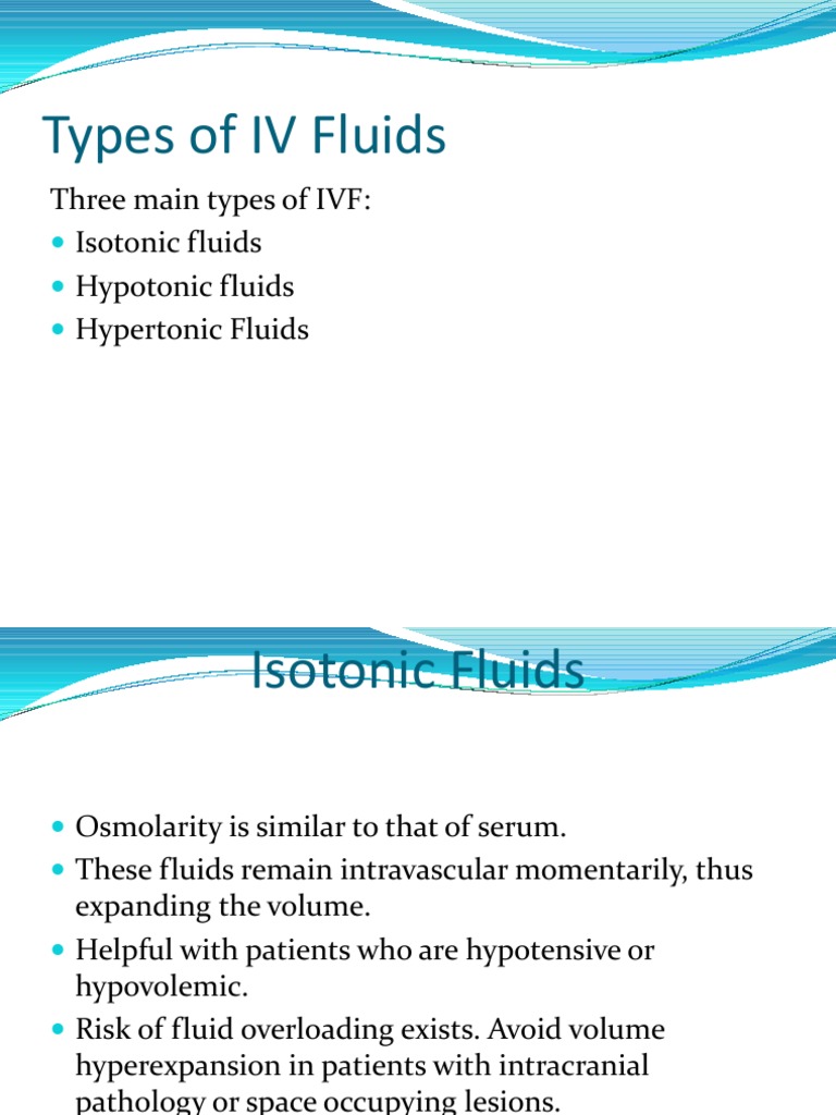 Three Main Types of IVF Isotonic Fluids Hypotonic Fluids Hypertonic