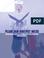 Plum Jam and Pot Mess: Coping With Chaos As A Schoolboy and Sailorboy