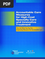 Accountable Care Measures For High Cost Specialty Care and Innovative Treatment