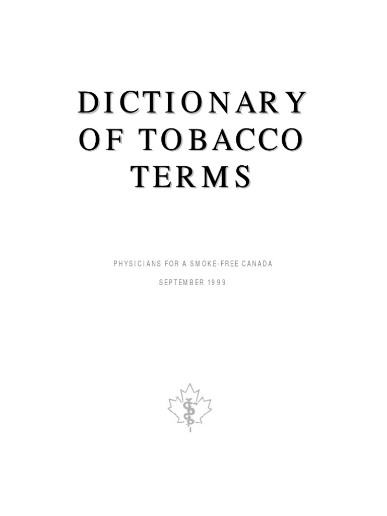 Dictionary of Tobacco Terms Cigarette Smoke