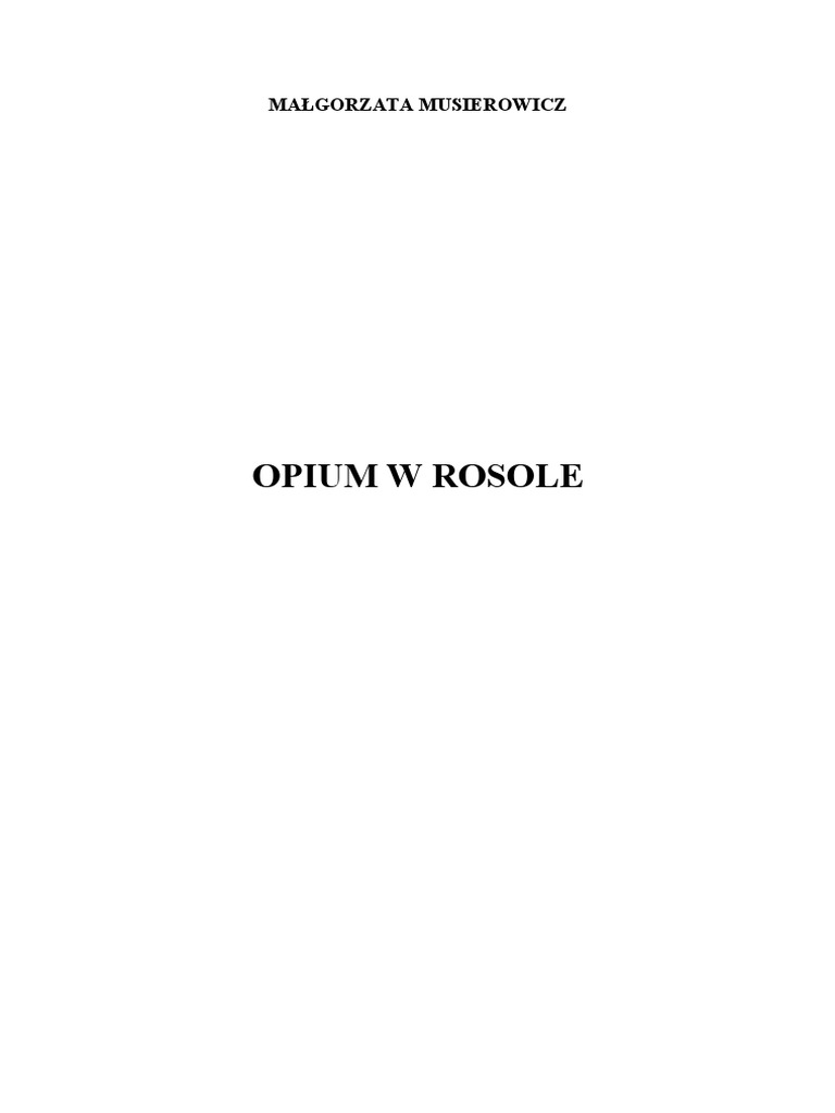 Opiumu W Rosole Ile Ma Stron Opium W Rosole | PDF