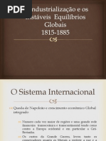 A Industrialização e Os Instaveis Equilibrios Globais