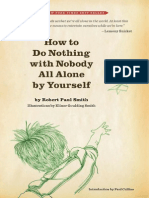 How To Do Nothing With Nobody All Alone by Yourself