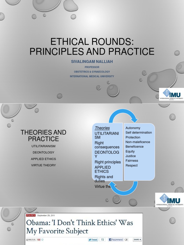 Prof Dato' DR Sivalingam - Ehtical Rounds Principles and Practice | PDF ...