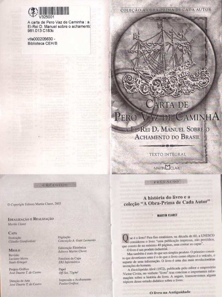 Carta de Pero Vaz de Caminha A ElRei D.manuel Sobre o Achamento Do Brasil, Apenas Estudo de