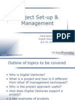 Project Set-Up & Management: Dana Bostrom Digital Ventures July 30, 2002