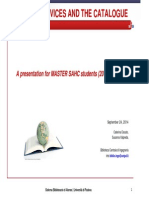 Library Services and The Catalogue: A Presentation For MASTER SAHC Students (2014)