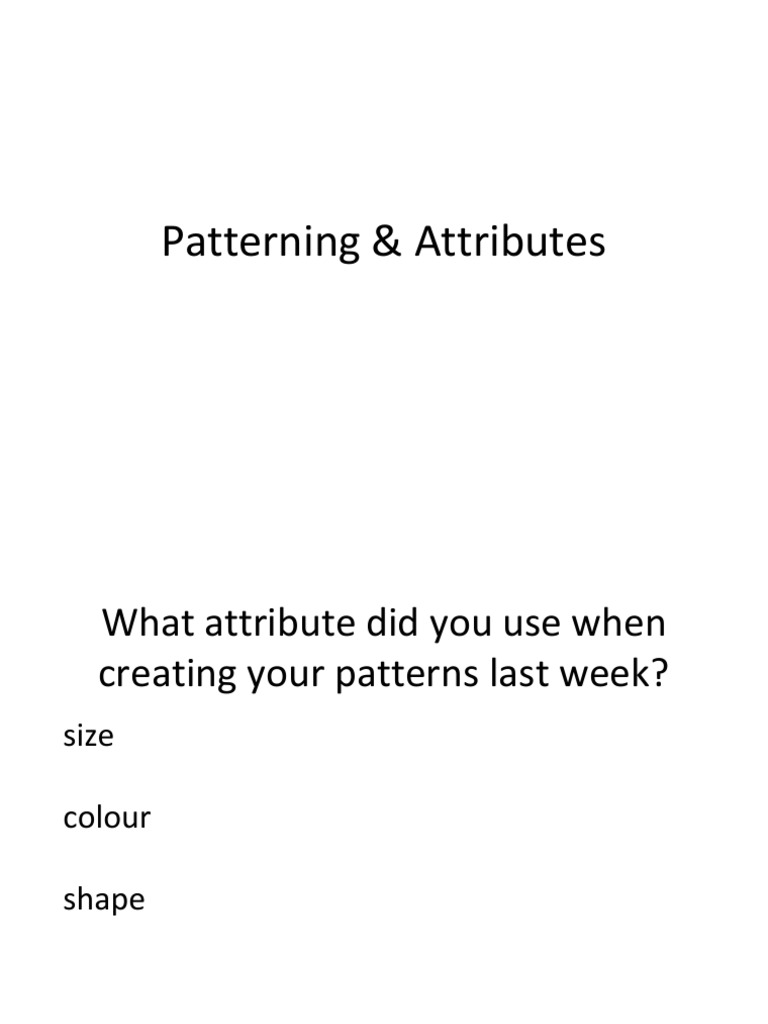 Patterning Attributes | PDF | Career & Growth | Home & Garden