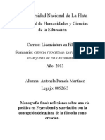 reflexiones sobre una vía positiva en Feyerabend y su relación con la concepción deleuziana de la filosofía como creación.