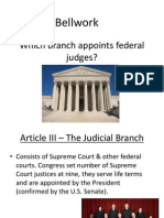 Bellwork: Which Branch Appoints Federal Judges?