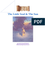The Little Soul & The Sun: by Neale Donald Walsch Illustrated by Frank Riccio
