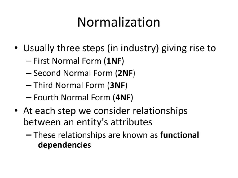 Normalization: - Usually Three Steps (In Industry) Giving Rise To | PDF