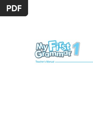My First Grammar 教師用(TEACHER)マニュアル 1-3巻 My First Grammar: Teacher's Manual | PDF | English Language | Alphabet
