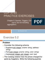 COP-5725 Practice Exercises: Chapter 5: Queries, Triggers, Constraints (Up To, But Not Including Aggregation)