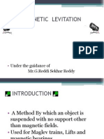 Magnetic Levitation: Under The Guidance of Mr.G.Reddi Sekhar Reddy