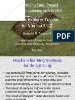 Data Mining Term Project Machine Learning With WEKA: Weka Explorer Tutorial For Version 3.4.3