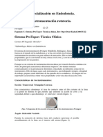 Odontologia Nuevos Avances e Innovaciones Del Siglo XXL: Protaper. Secuencia. Especialización en Endodoncia.