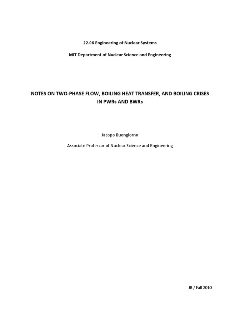 Notes On Two Phase Flow, Boiling Heat Transfer, and Boiling Crises in ...