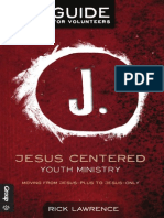 Jesus Centered Youth Ministry: Guide For Volunteers
