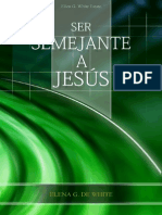 WHITE, Elena G. - Ser Semejante A Jesús, 2004 PDF