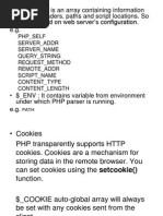 $ - SERVER Is An Array Containing Information Such As Headers, Paths and Script Locations. So It Will Depend On Web Server's Configuration. E.G