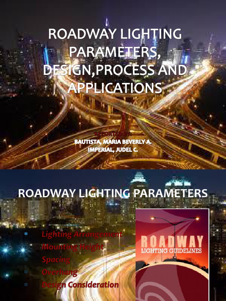 Roadway Lighting Parameters, Design,Process and Applications Lighting