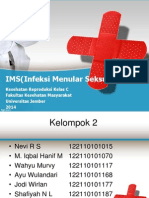 IMS (Infeksi Menular Seksual) : Kesehatan Reproduksi Kelas C Fakultas Kesehatan Masyarakat Universitas Jember 2014