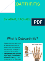 Osteoarthritis: by Adam, Rachael, Sloan
