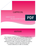 Caffecol: Presented For: Wilmer Andrey Malaver