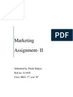 Marketing Assignment-II: Submitted By: Pratik Shakya Roll No: A11076 Class: BBA - 3 Year "B"