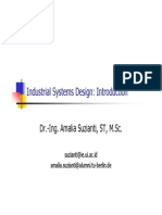 Industrial Systems Design: Introduction: Dr.-Ing. Amalia Suzianti, ST, M.SC