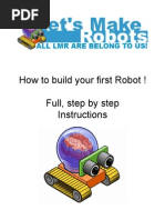 How To Build Your First Robot ! Full, Step by Step Instructions