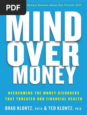Mind Over Money By Brad Klontz Excerpt Emotions Self Improvement