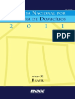 Trabalho e Rendimento Pesquisa Nacional Por Amostra de Domicilios Anual 2011 Volume Brasil Pnad Brasil 2011