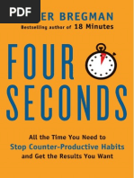 Four Seconds: All The Time You Need To Stop Counter-Productive Habits and Get The Results You Want by Peter Bregman (Excerpt)