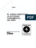  Juan Pundik El Juego Constituye La Actividad Fundamental Del Nino