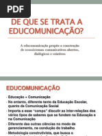 De Que Se Trata a EDUCOMUNICAÇÃO