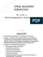 Industrial Relations Perspective: M - 1, CH - 1 IR and Emerging Socio - Economic Scenario