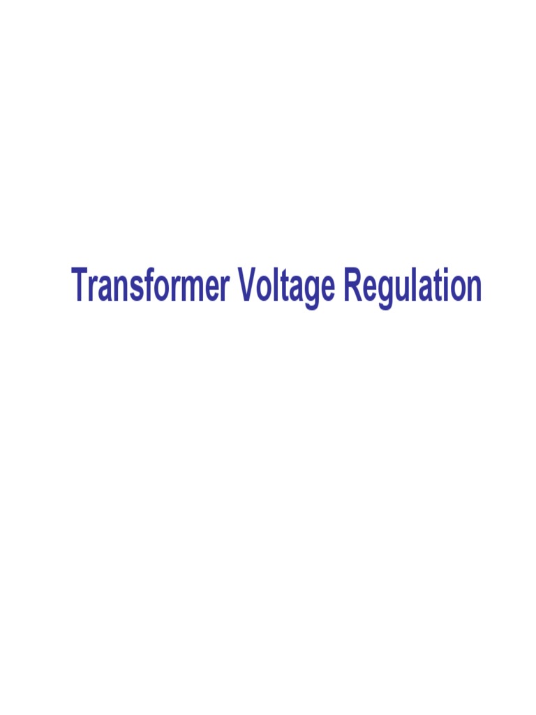 Transformer Voltage Regulation Guide | PDF | Transformer | Electromagnetism