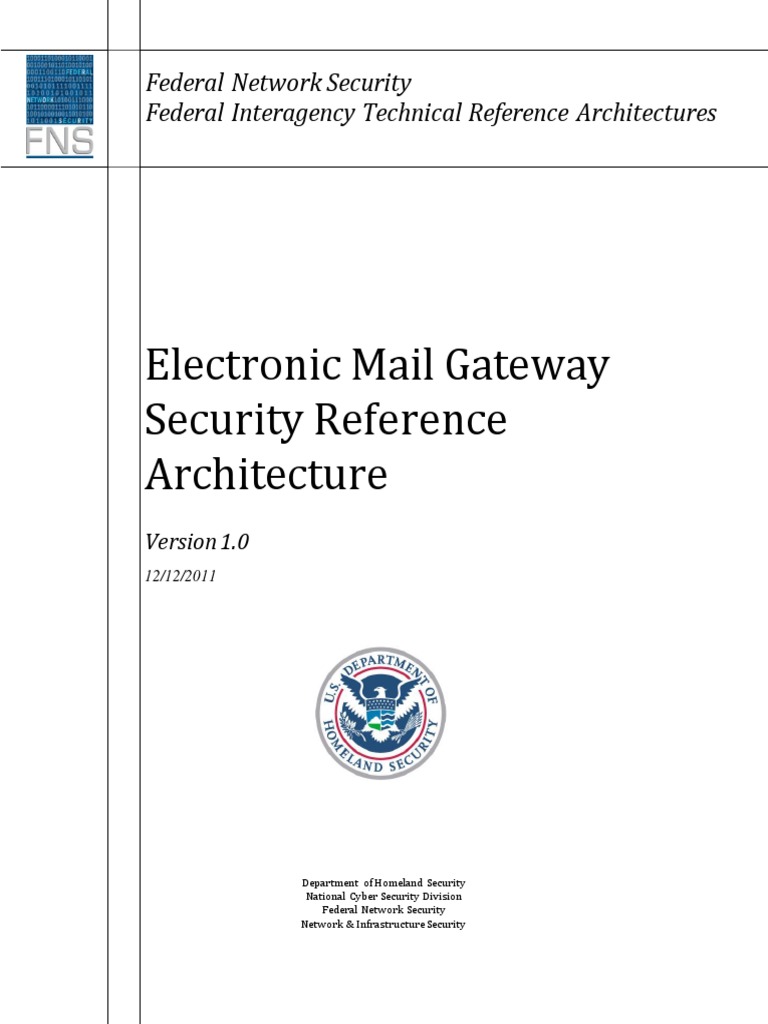 Securing Federal Electronic Communications A Technical Reference Architecture for Federal Email