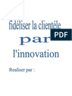 Fidéliser La Clientéle Par L - Innovation