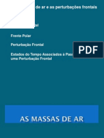 Massas de Ar Perturbao Frontal Tipos de Precipitao