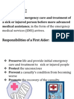 First Aid:: First Aid Is The Emergency Care and Treatment of
